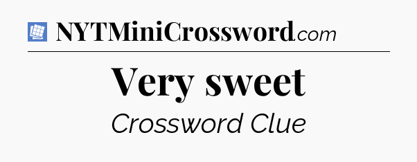 Very sweet Puzzle Page Crossword Clue