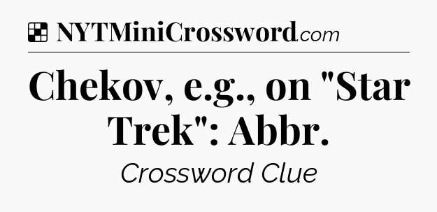 Solution: Chekov, e.g., on 