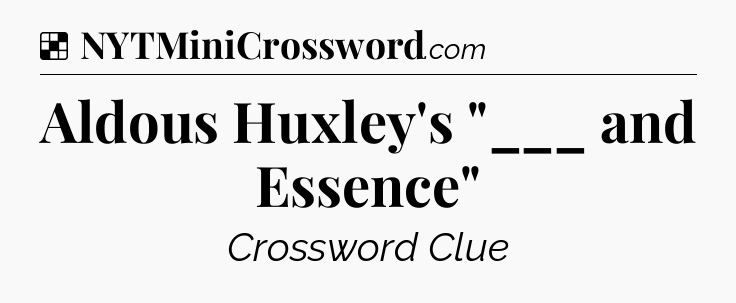 Solution: Aldous Huxley's 