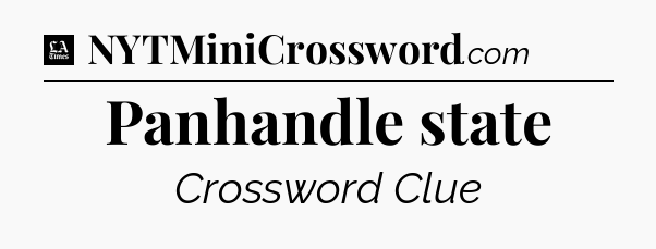 Panhandle state - LA Times Crossword
