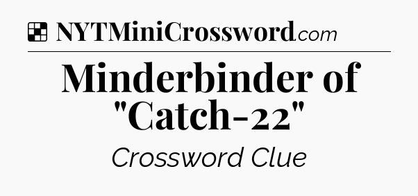Solution: Minderbinder of 