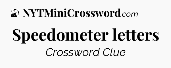 Speedometer letters - Daily Themed Classic Crossword