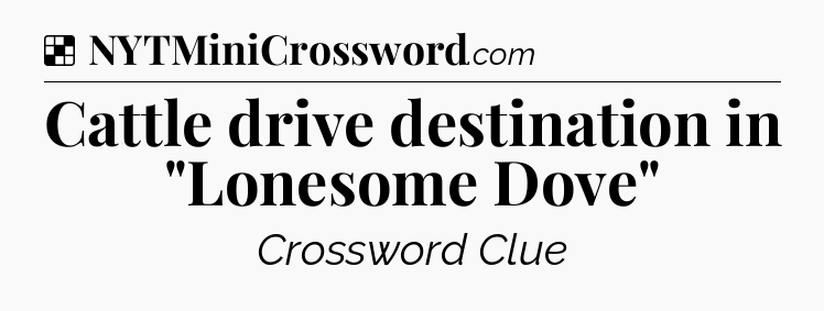 Solution: Cattle drive destination in 