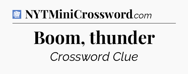Boom, thunder Puzzle Page Crossword Clue