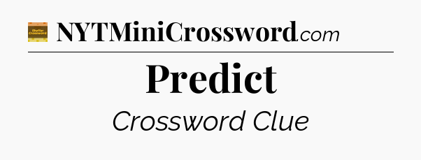 Predict - Eugene Sheffer Crossword
