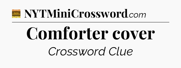Comforter cover - Eugene Sheffer Crossword