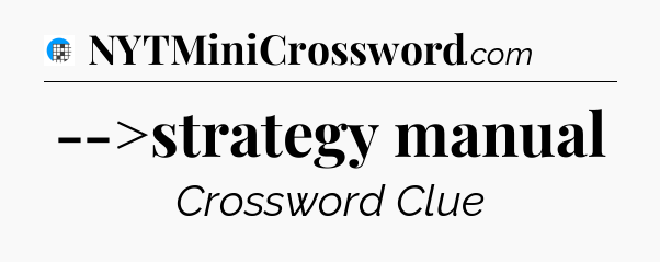 -->strategy manual Crossword Clue