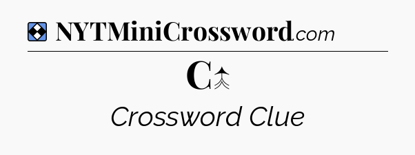 Solution: C↑ - NYT Mini Crossword