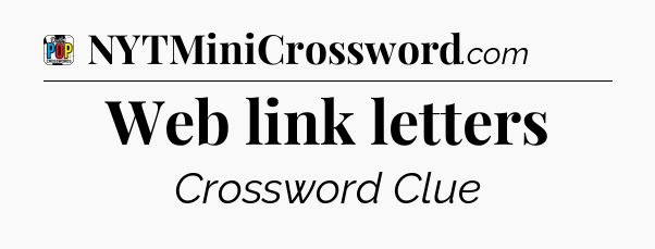 Web link letters Crossword Clue
