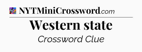 Western state Crossword Clue