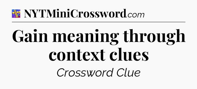 Gain meaning through context clues Codycross