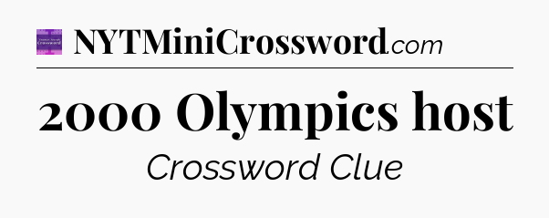 2000 Olympics host - Thomas Joseph Crossword