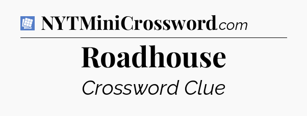 Roadhouse Puzzle Page Crossword Clue
