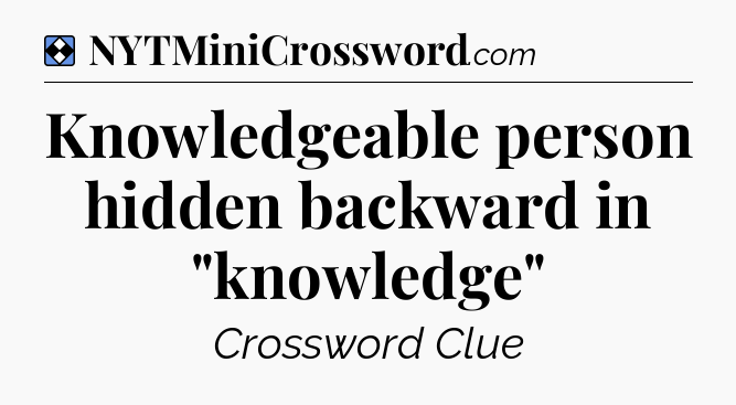 Solution: Knowledgeable person hidden backward in 
