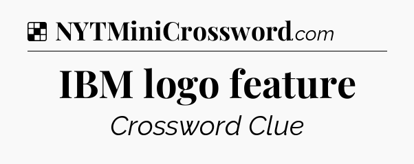 Solution: IBM logo feature - NYT Crossword