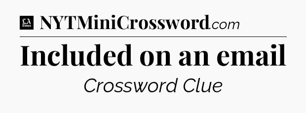 Included on an email - LA Times Crossword