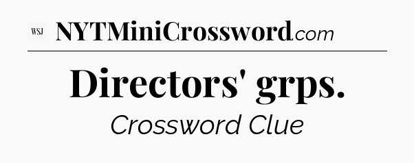 Directors' grps - WSJ Crossword