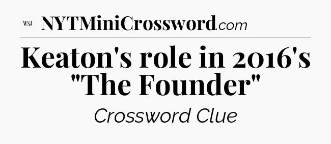 Keaton's role in 2016's 