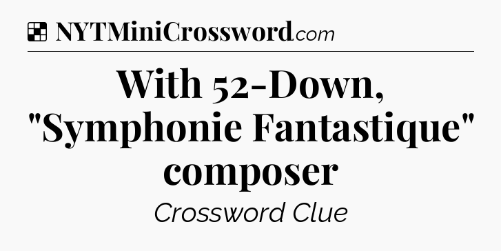 Solution: With 52-Down, 