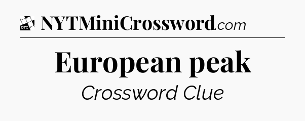 European peak - Daily Themed Classic Crossword