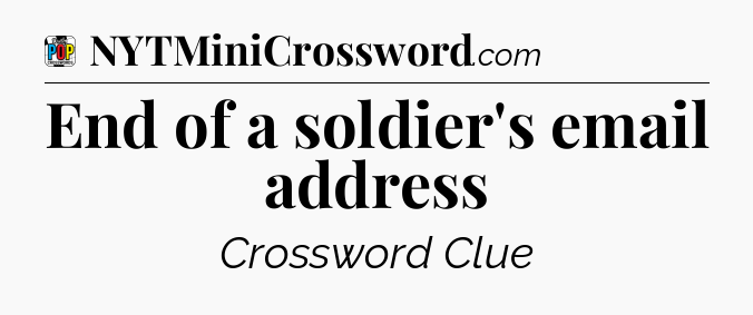 End of a soldier's email address Crossword Clue