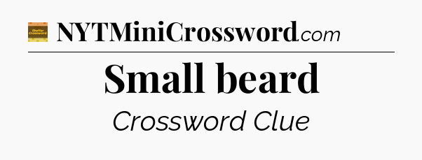 Small beard - Eugene Sheffer Crossword