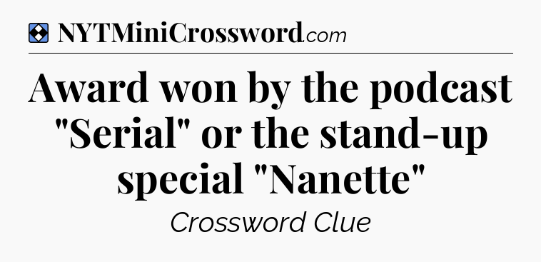 Solution: Award won by the podcast 