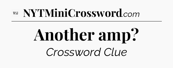 Another amp - WSJ Crossword