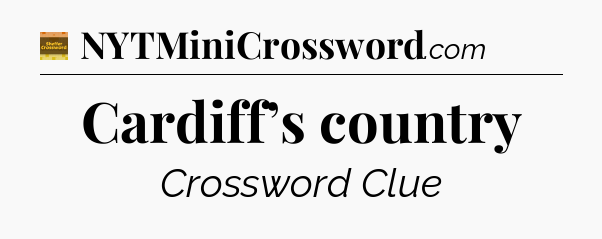 Cardiff’s country - Eugene Sheffer Crossword