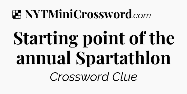 Solution: Starting point of the annual Spartathlon - NYT Crossword