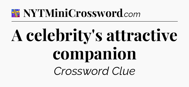 A celebrity's attractive companion Codycross