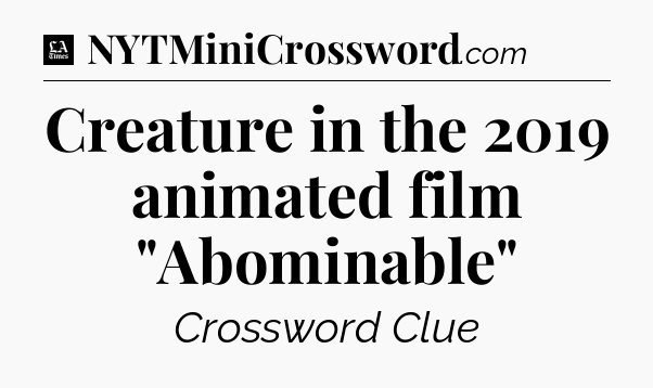 Creature in the 2019 animated film 