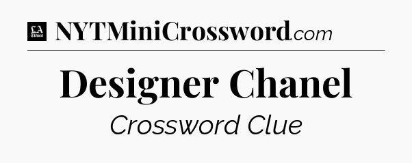 Designer Chanel - LA Times Crossword