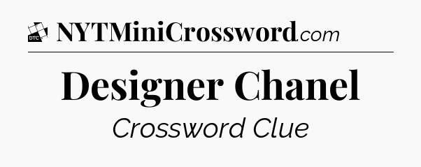 Designer Chanel - Daily Themed Classic Crossword