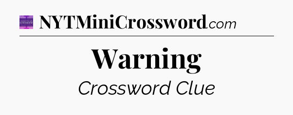Warning - Thomas Joseph Crossword
