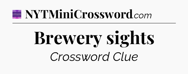 Brewery sights - Thomas Joseph Crossword