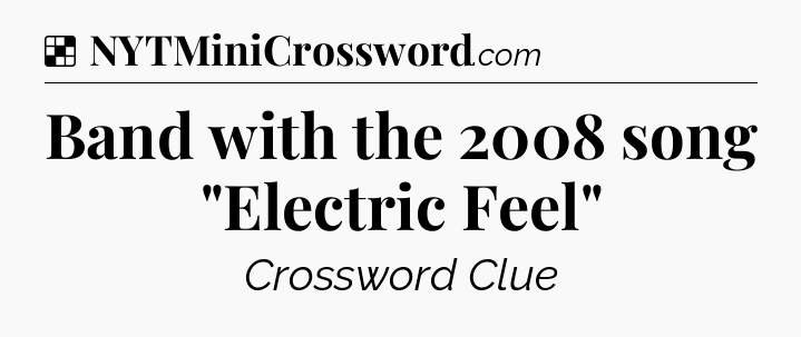 Solution: Band with the 2008 song 