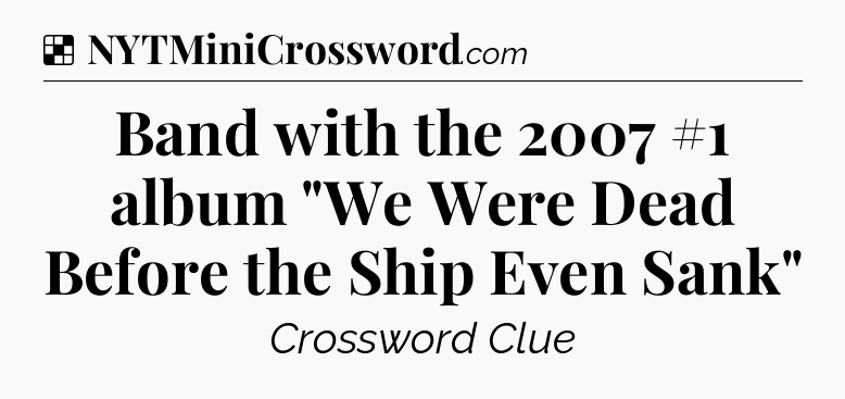 Solution: Band with the 2007 #1 album 