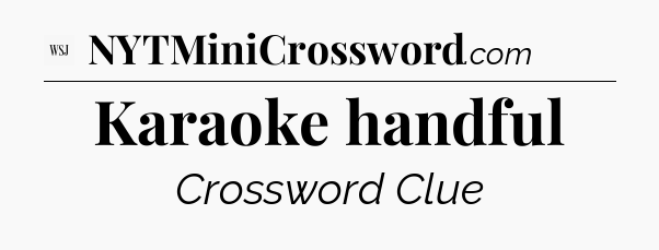 Karaoke handful - WSJ Crossword