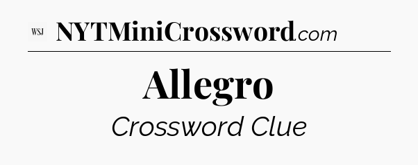 Allegro - WSJ Crossword