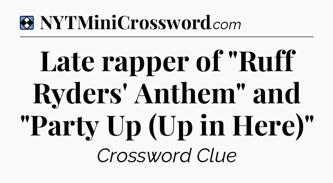 Solution: Late rapper of 