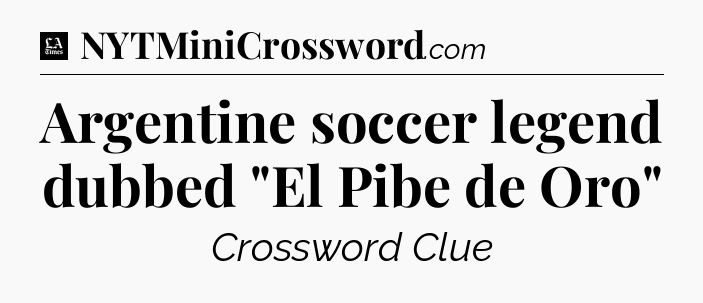 Argentine soccer legend dubbed 