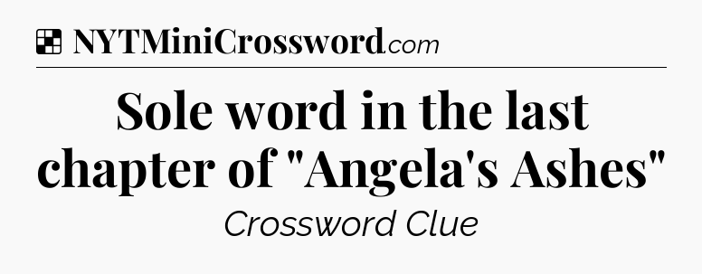 Solution: Sole word in the last chapter of 