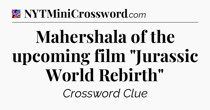 Mahershala of the upcoming film 