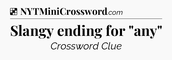 Solution: Slangy ending for 