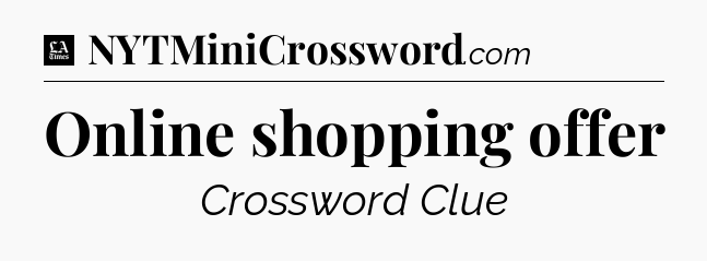Online shopping offer - LA Times Crossword