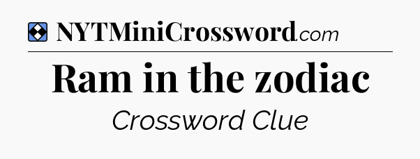 Solution: Ram in the zodiac - NYT Mini Crossword