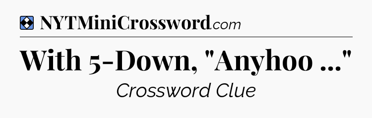 Solution: With 5-Down, 