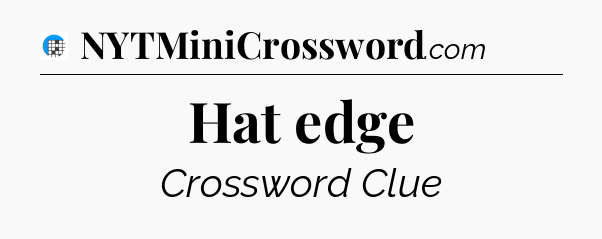 Hat edge Crossword Clue