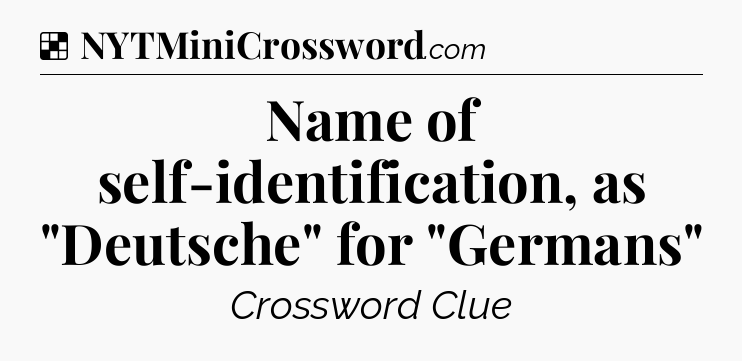 Solution: Name of self-identification, as 